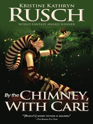 cover image of By the Chimney, With Care